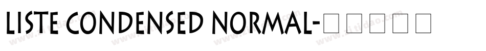 Liste Condensed Normal字体转换